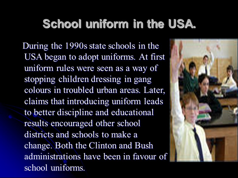 School uniform in the USA.       During the 1990s